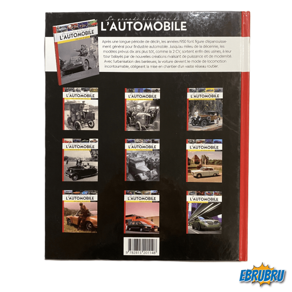 La grande histoire de l'automobile - Les jours de gloire 1950-1959