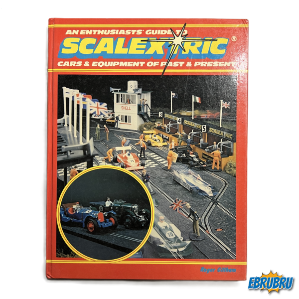 Livre SCALEXTRIC Cars & equipment past & present