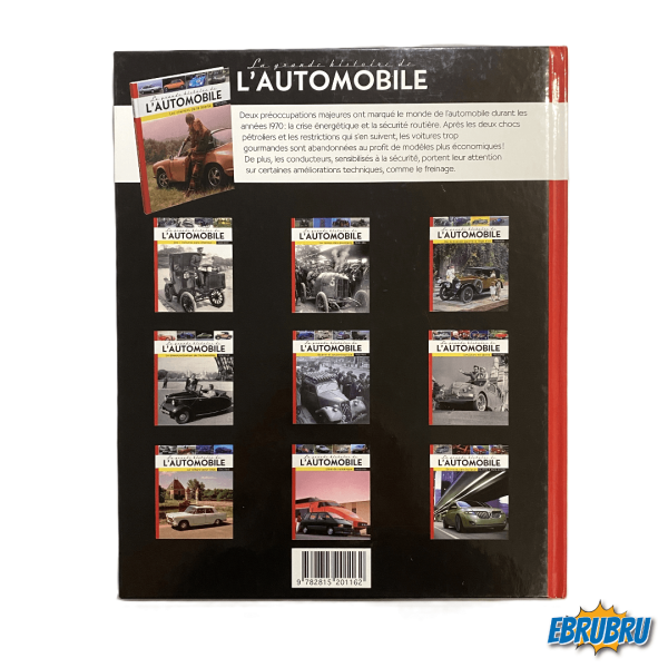 La grande histoire de l'automobile - Les chemins de la liberté 1970-1979