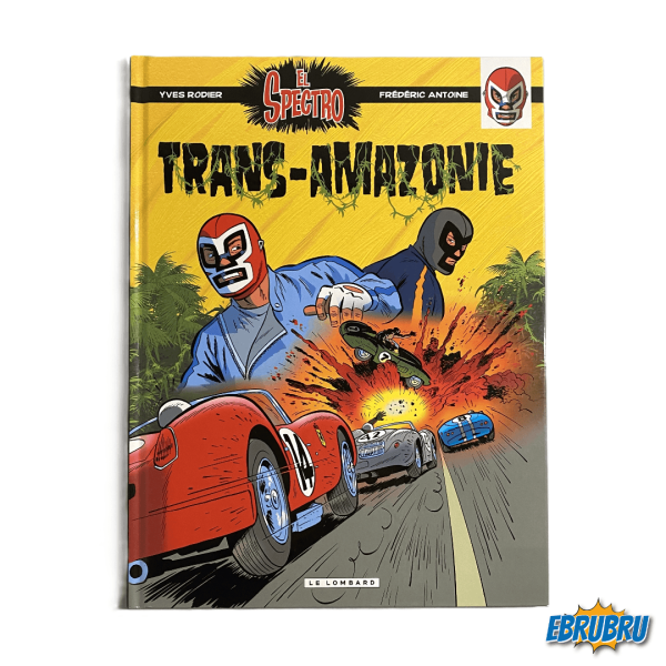 Le Spectro - Trans-Amazonie LE LOMBARD Tome 2