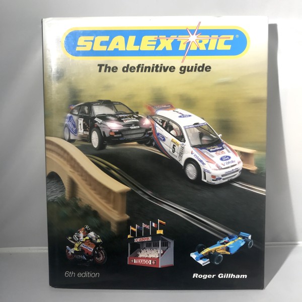 Livre Définitive Guide 6th Edition SCALEXTRIC Roger Guilham